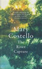 The River Capture by Mary  Costello